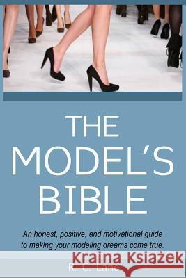 The Model's Bible R. C. Lane 9781493722921 Createspace