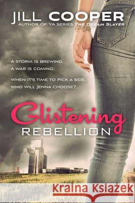 Glistening Rebellion Jill Cooper 9781493723683 Createspace