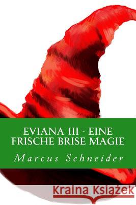 Eviana III Marcus Schneider 9781493728015