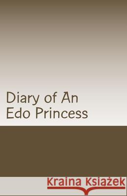 Diary of An Edo Princess: Kingdom of Benin Stories Nimmons, Fidelia 9781493729333 Createspace