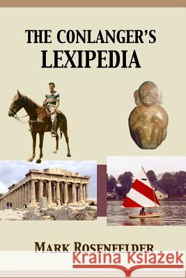 The Conlanger's Lexipedia Mark Rosenfelder 9781493733002 Createspace