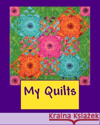 My Quilts Marian Blake 9781493736171 Createspace