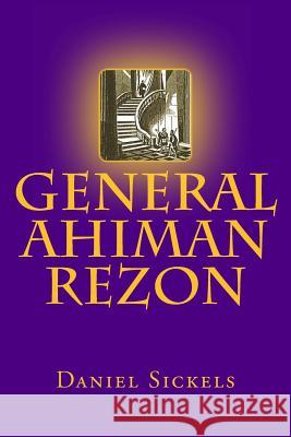 General Ahiman Rezon Daniel Sickels 9781493736386 Createspace