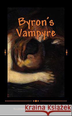 Byron's Vampyre Fiona Cullen Aleksandra Plonka 9781493737888