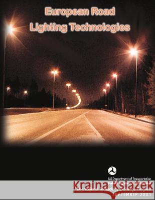 European Road Lighting Technologies U. S. De Federa Jeff Unick Dale Wilken 9781493751327 Createspace