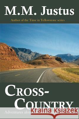 Cross-Country M. M. Justus 9781493751518 Createspace