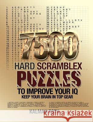 7500 Hard Scramblex Puzzles To Improve Your IQ Toth M. a. M. Phil, Kalman 9781493752454