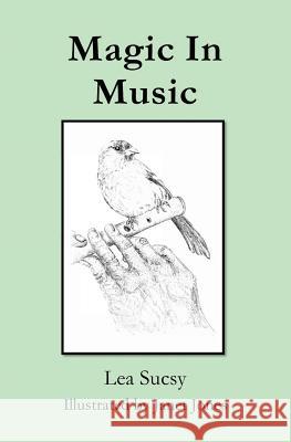 Magic In Music: A Journey Through Music and Dance in Poetry and Prose Jones, Janet 9781493752638