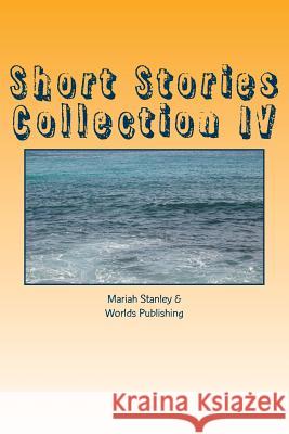 Short Stories Collection IV: Just for Kids ages 4 to 8 years old Shop, Worlds 9781493759842