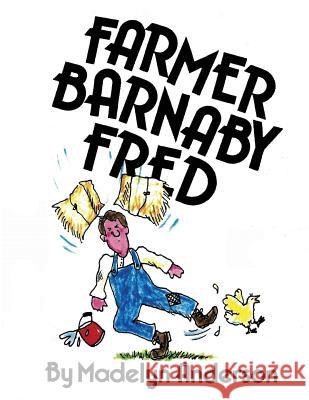 Farmer Barnaby Fred Madelyn Anderson 9781493760923