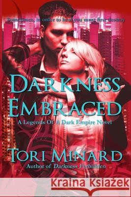 Darkness Embraced Tori Minard 9781493763863