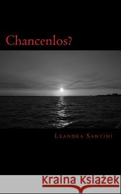 Chancenlos?: Roman Leandra Santini 9781493769865