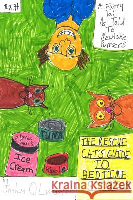 The Rescue Cat's Guide to Bedtime Stories Mr Joshua S. Livingston 9781493774487 Createspace Independent Publishing Platform