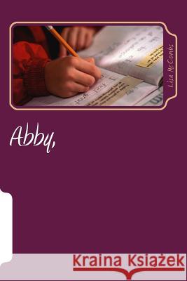 Abby, Lisa a. McCombs 9781493780952 Createspace