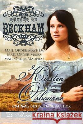 Brides of Beckham Volume 1 Kirsten Osbourne 9781493782925 Createspace