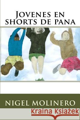 Jovenes en shorts de pana Molinero, Nigel 9781493788040