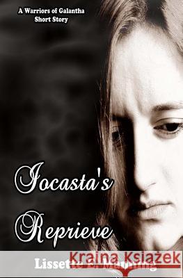 Iocasta's Reprieve Lissette E. Manning L. B. Cover Art Designs 9781493790326 Createspace