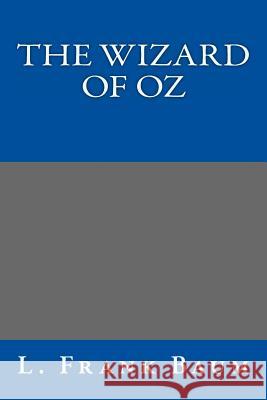 The Wizard of Oz L. Frank Baum 9781493790739