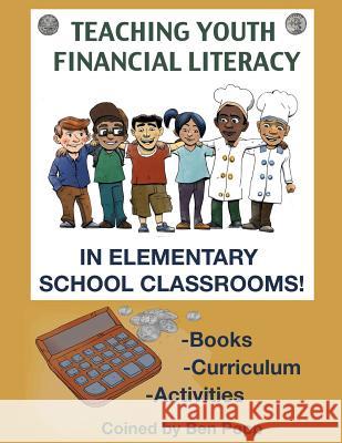 Teaching Youth Financial Literacy In Elementary School Classrooms Popp, Ben 9781493797639 Createspace