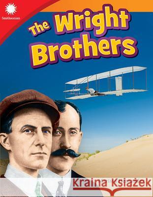 The Wright Brothers Hernandez, Marissa 9781493866847 Teacher Created Materials