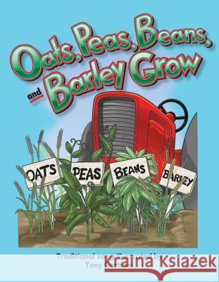 Oats, Peas, Beans, and Barley Grow Big Book Teacher Created Materials 9781493882618 Teacher Created Materials