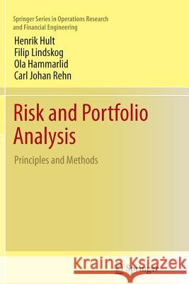 Risk and Portfolio Analysis: Principles and Methods Hult, Henrik 9781493900312 Springer