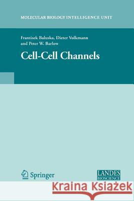 Cell-Cell Channels Franti Ek Balu Ka Dieter Volkmann Peter W Barlow 9781493901210