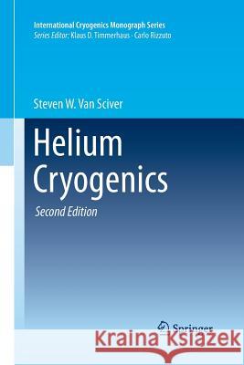 Helium Cryogenics Steven W. Va 9781493901593 Springer