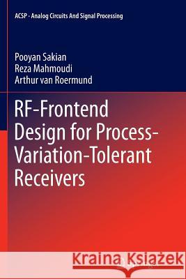 Rf-Frontend Design for Process-Variation-Tolerant Receivers Sakian, Pooyan 9781493902231 Springer