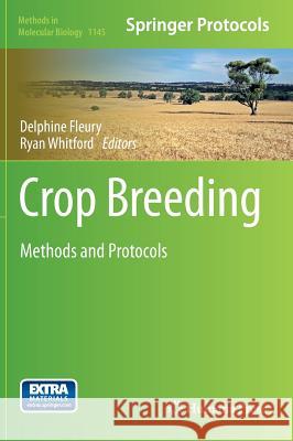 Crop Breeding: Methods and Protocols Fleury, Delphine 9781493904457