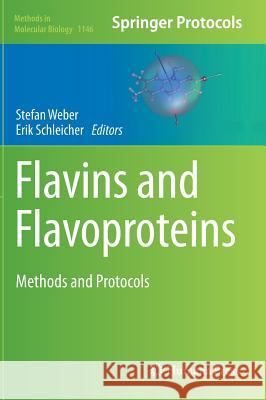 Flavins and Flavoproteins: Methods and Protocols Weber, Stefan 9781493904518 Humana Press