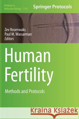 Human Fertility: Methods and Protocols Rosenwaks, Zev 9781493906581 Humana Press