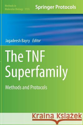 The Tnf Superfamily: Methods and Protocols Bayry, Jagadeesh 9781493906680 Humana Press