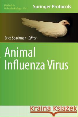 Animal Influenza Virus Erica Spackman 9781493907571 Humana Press