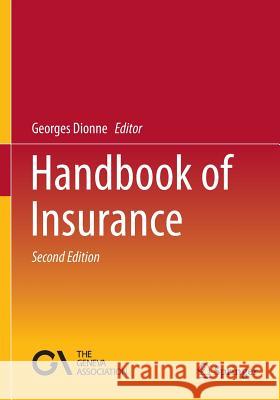 Handbook of Insurance Georges Dionne 9781493908615 Springer