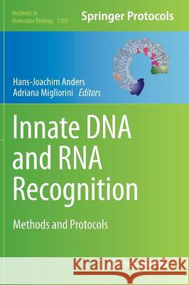 Innate DNA and RNA Recognition: Methods and Protocols Anders, Hans-Joachim 9781493908813