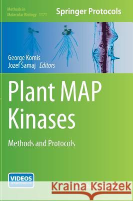 Plant Map Kinases: Methods and Protocols Komis, George 9781493909216 Humana Press