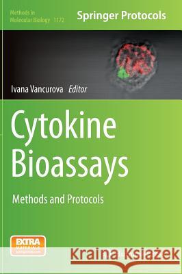 Cytokine Bioassays: Methods and Protocols Vancurova, Ivana 9781493909278 Humana Press