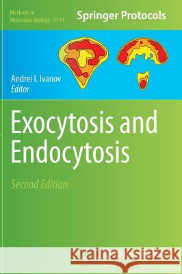 Exocytosis and Endocytosis Andrei I. Ivanov 9781493909438 Humana Press
