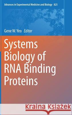 Systems Biology of RNA Binding Proteins Gene Yeo 9781493912209 Springer