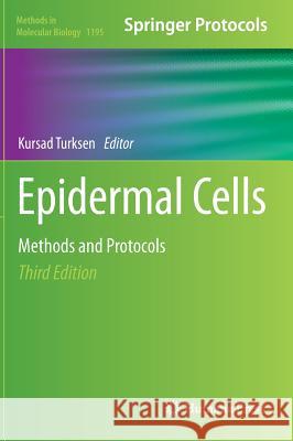 Epidermal Cells: Methods and Protocols Turksen, Kursad 9781493912230