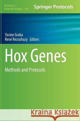Hox Genes: Methods and Protocols Graba, Yacine 9781493912414