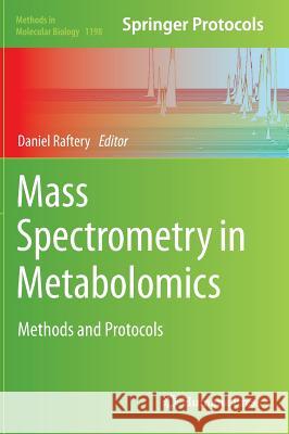 Mass Spectrometry in Metabolomics: Methods and Protocols Raftery, Daniel 9781493912575