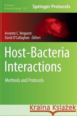 Host-Bacteria Interactions: Methods and Protocols Vergunst, Annette C. 9781493912605