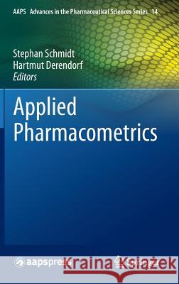 Applied Pharmacometrics Stephan Schmidt Hartmut Derendorf 9781493913039 Springer