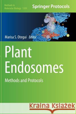 Plant Endosomes: Methods and Protocols Otegui, Marisa S. 9781493914197 Humana Press