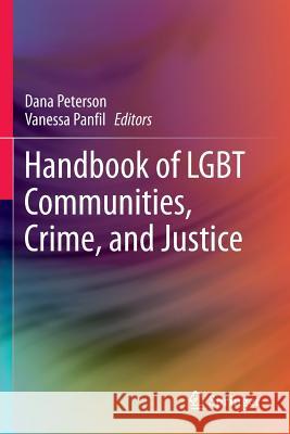Handbook of Lgbt Communities, Crime, and Justice Peterson, Dana 9781493917877 Springer
