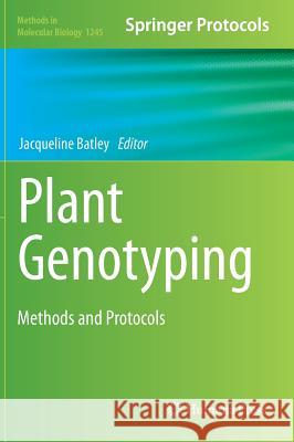 Plant Genotyping: Methods and Protocols Batley, Jacqueline 9781493919659 Humana Press
