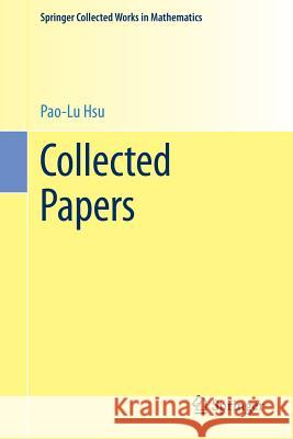 Collected Papers Pao-Lu Hsu Tse-Pei Lai Chiang 9781493922413 Springer