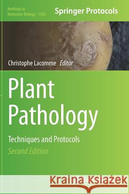 Plant Pathology: Techniques and Protocols Lacomme, Christophe 9781493926190 Humana Press